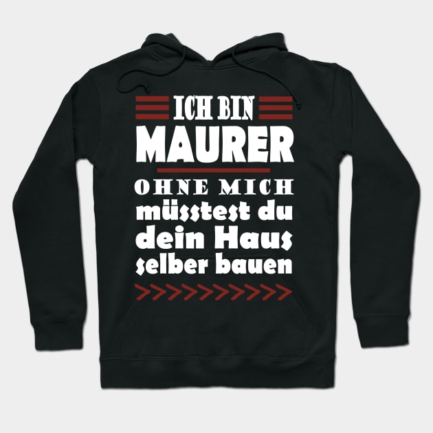 Maurer Handwerk Baustelle Beruf Spruch Häuslebauer Hoodie by FindYourFavouriteDesign